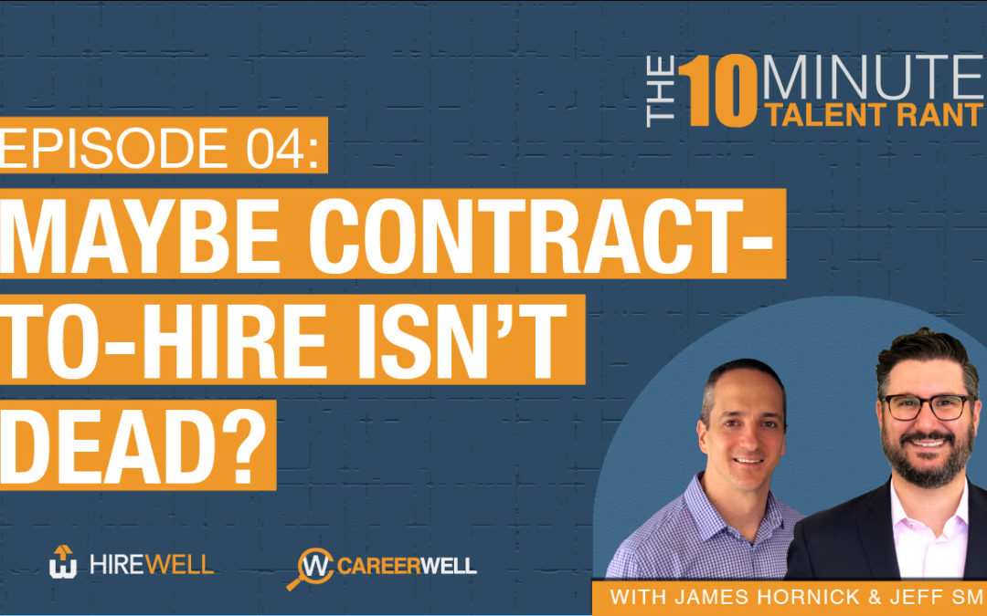 Maybe Contract-To-Hire Isn’t Dead?