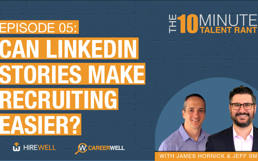 Can LinkedIn Stories Make Recruiting Easier?