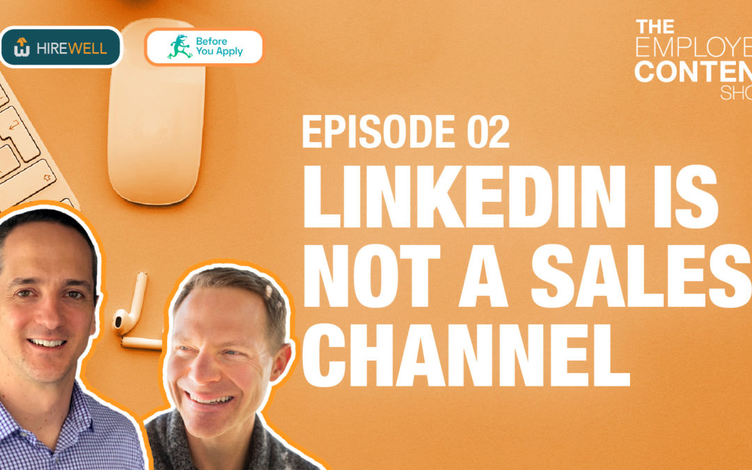 LinkedIn is Not a Sales Channel