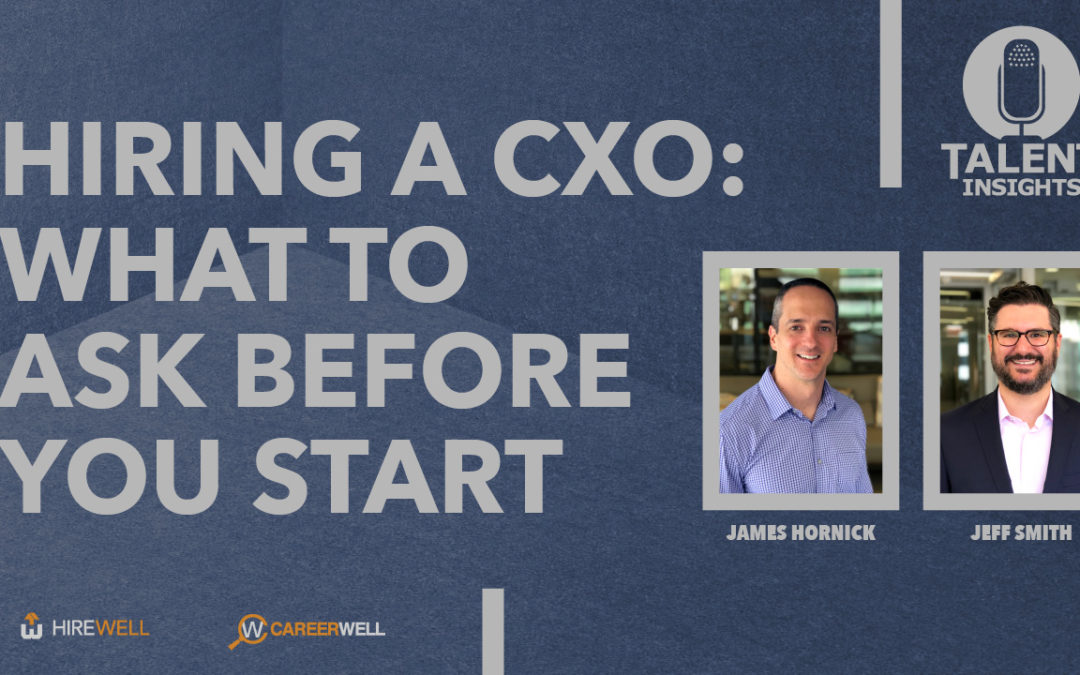 Hiring a CXO – What to Ask Before You Start