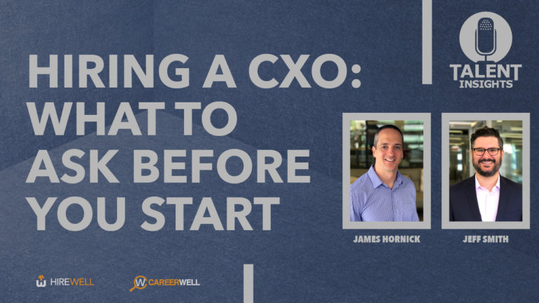 Hiring a CXO – What to Ask Before You Start