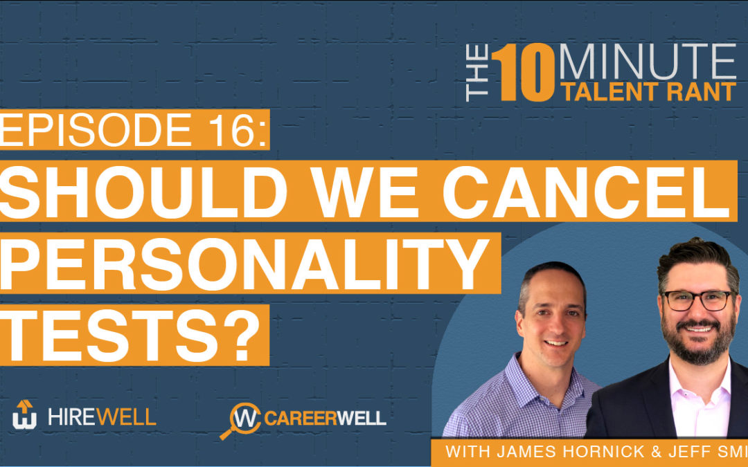 Should we Cancel Personality Tests?