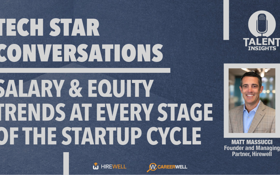 Salary & Equity Trends at Every Stage of the Startup Lifecycle