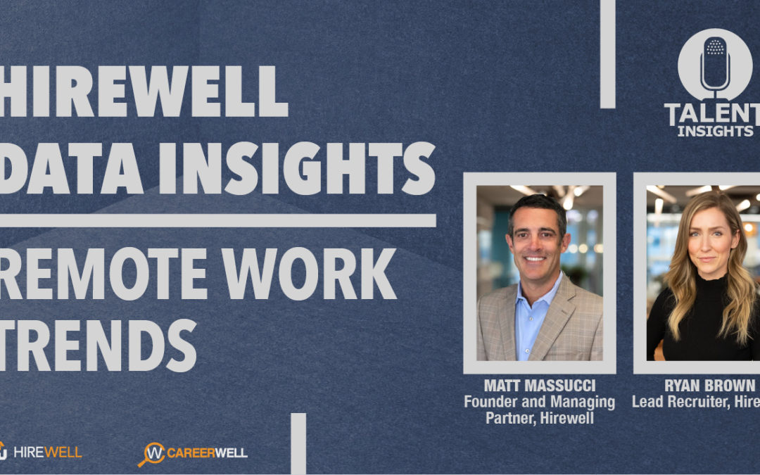 Hirewell Data Insights: Remote Work Trends