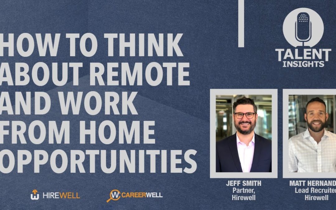 How to Think About Remote and Work from Home Opportunities