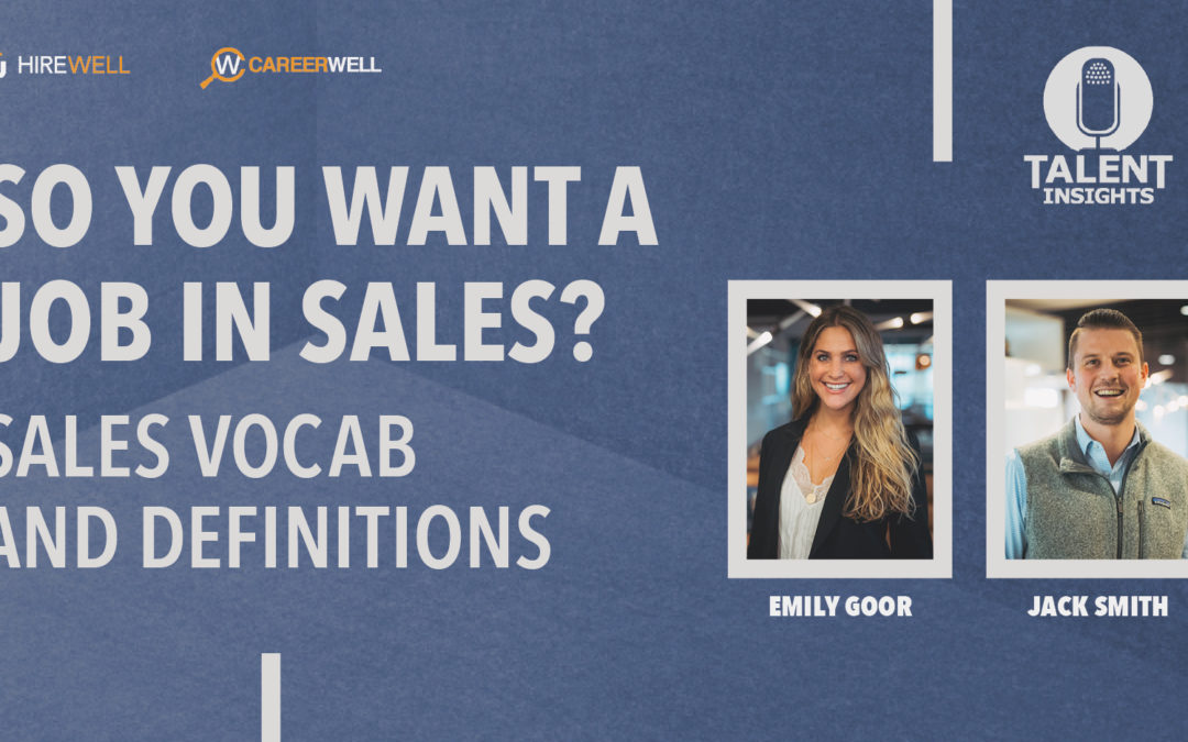So You Want A Job In Sales? Sales Vocab & Definitions