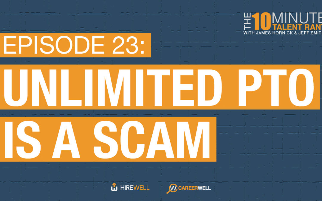 Unlimited PTO is a Scam