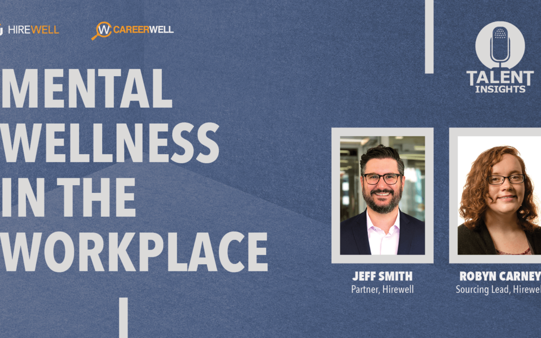 Mental Wellness in the Workplace
