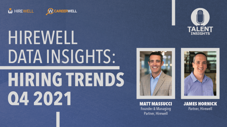Hirewell Data Insights Q4 2021