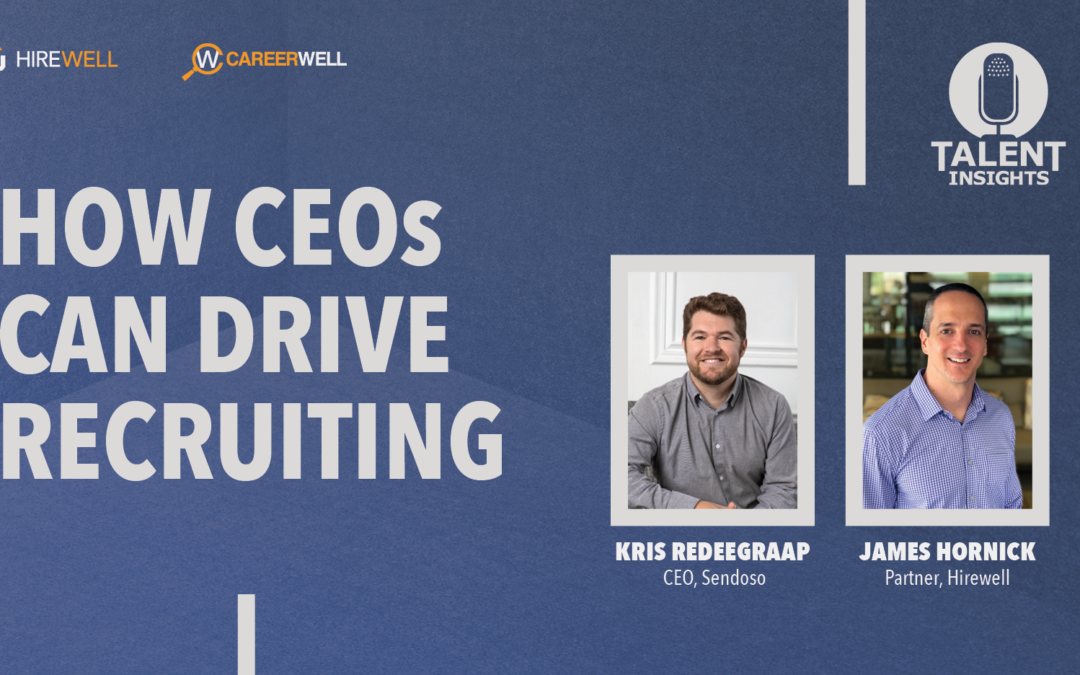 How CEOs Can Drive Recruiting