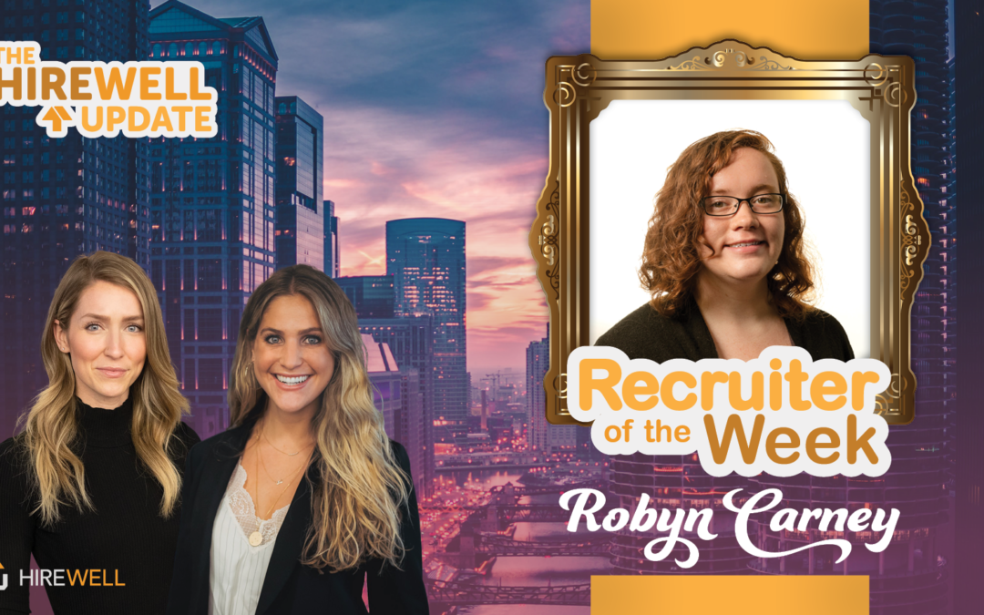 Recruiter of the Week featuring Robyn Carney