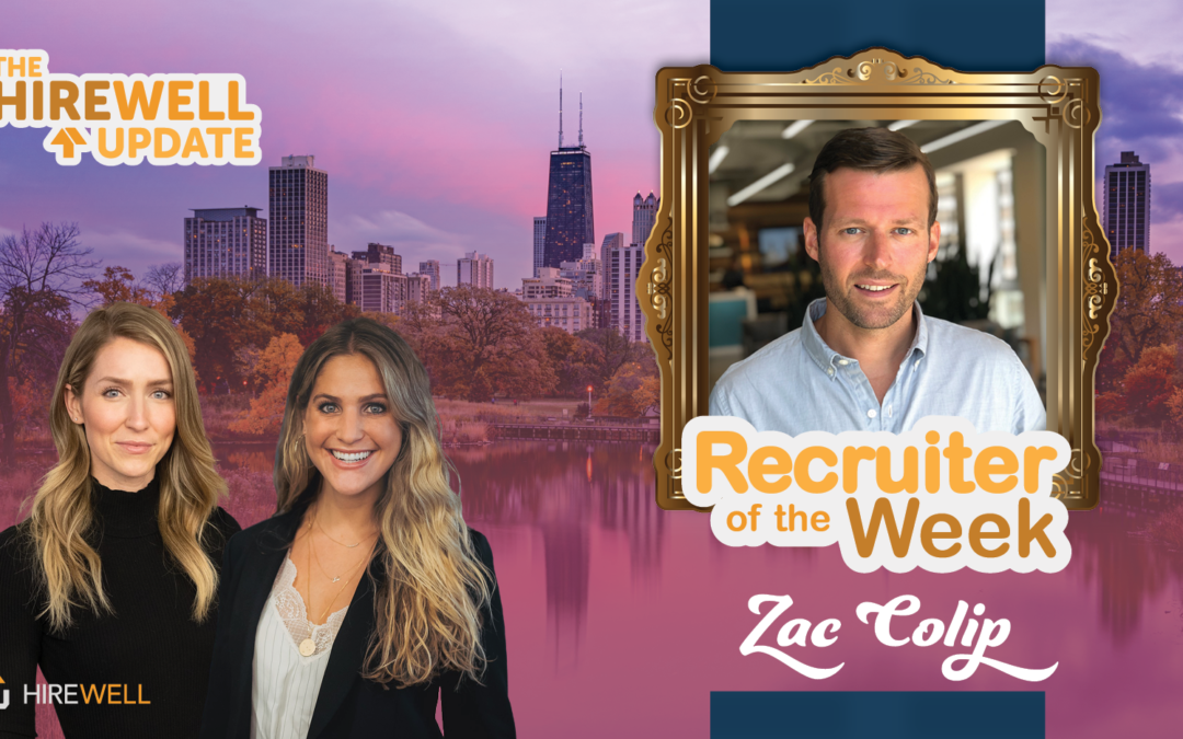 Recruiter of the Week featuring Zac Colip