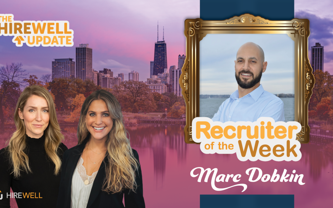 Recruiter of the Week featuring Marc Dobkin