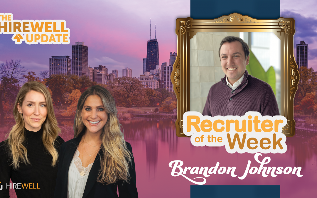 Recruiter of the Week featuring Brandon Johnson