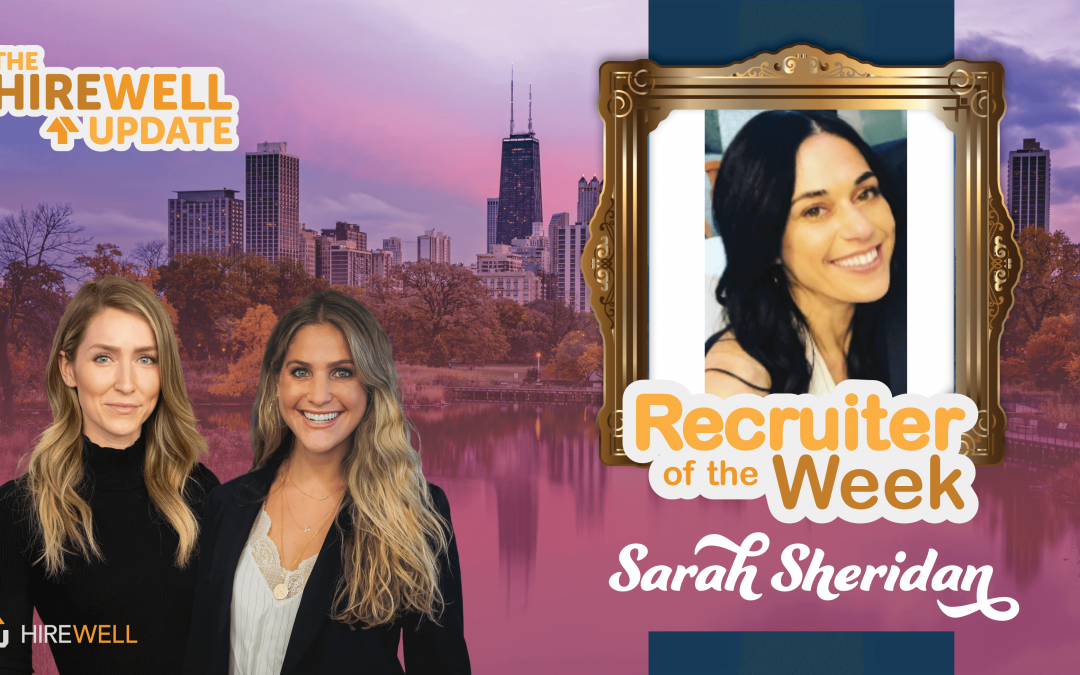 Recruiter of the Week featuring Sarah Sheridan