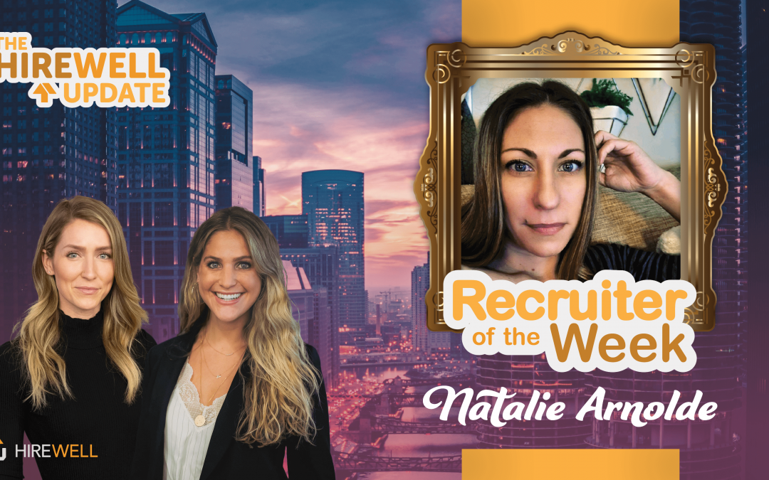 Recruiter of the Week featuring Natalie Arnolde