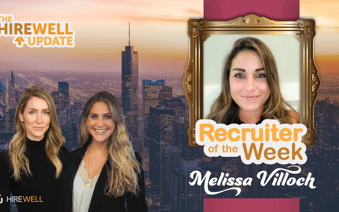 Recruiter of the Week featuring Melissa Villoch