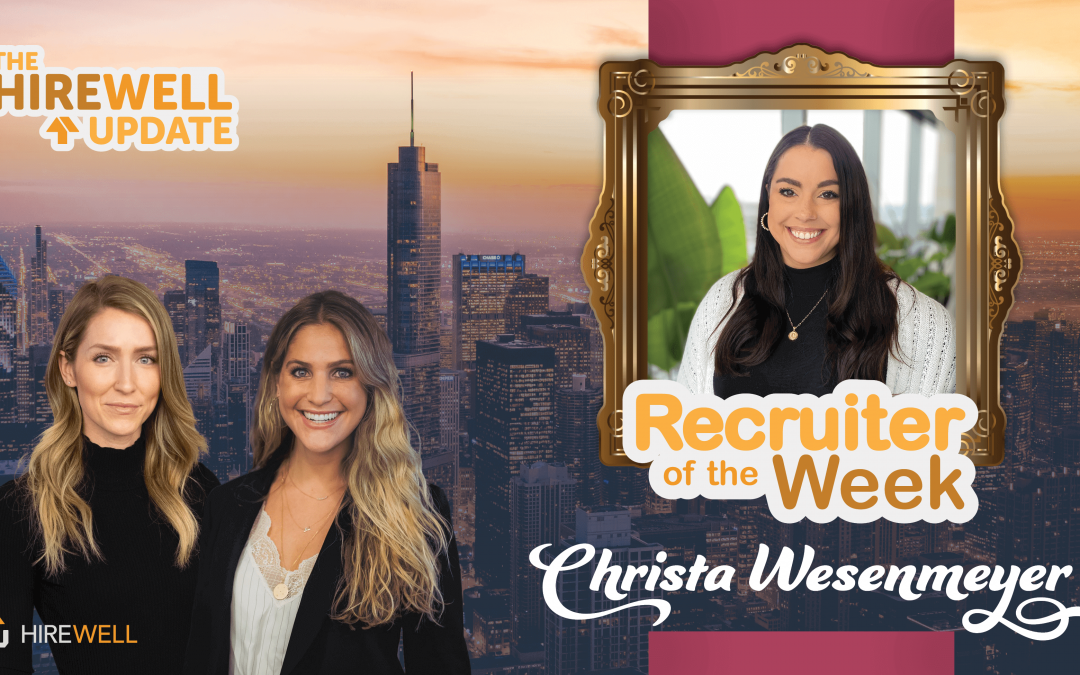 Recruiter of the Week featuring Christa Wesenmeyer