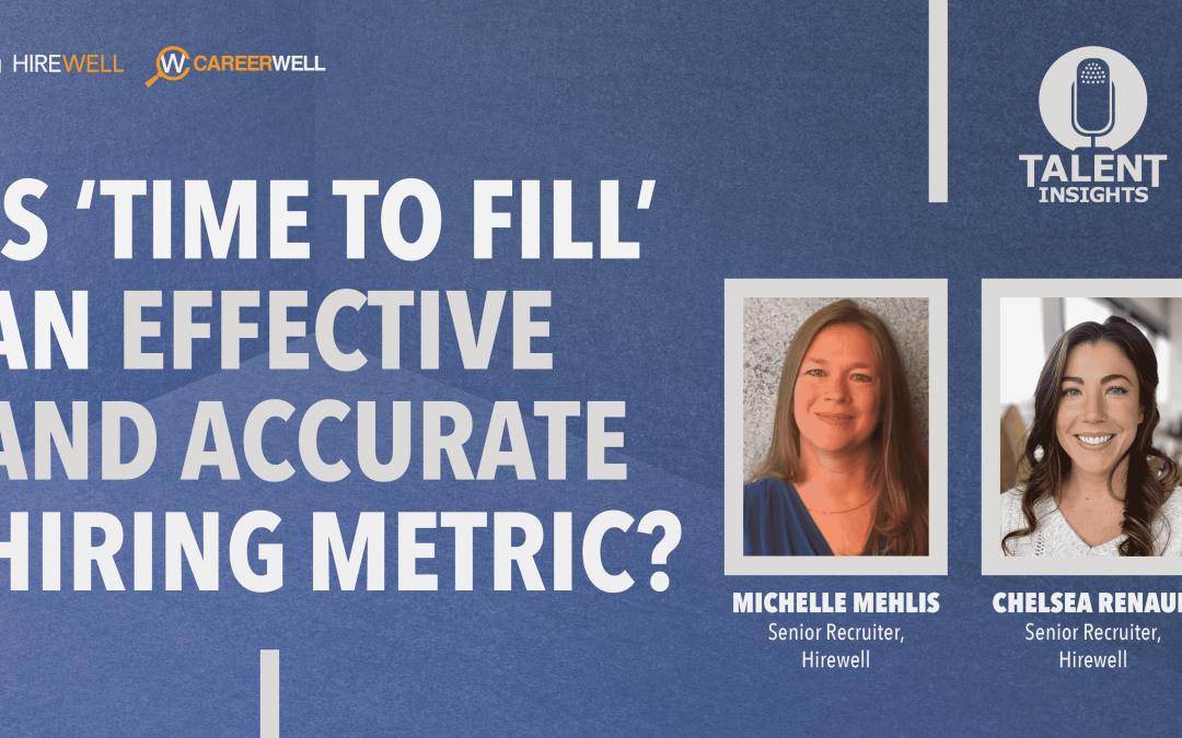 Is “Time to Fill” An Effective And Accurate Hiring Metric