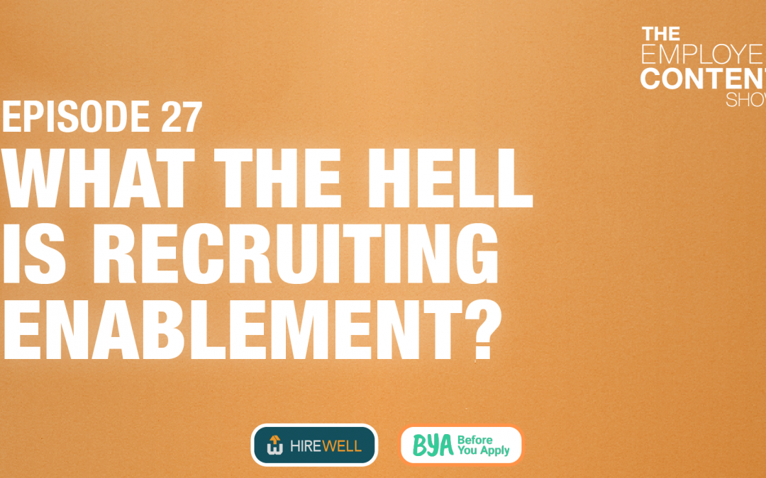 What The Hell Is Recruiting Enablement?