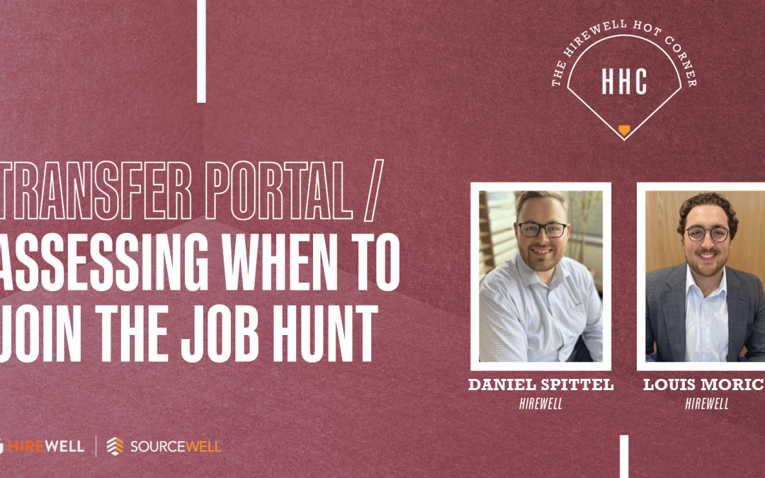 Transfer Portal / Assessing When to Join the Job Hunt