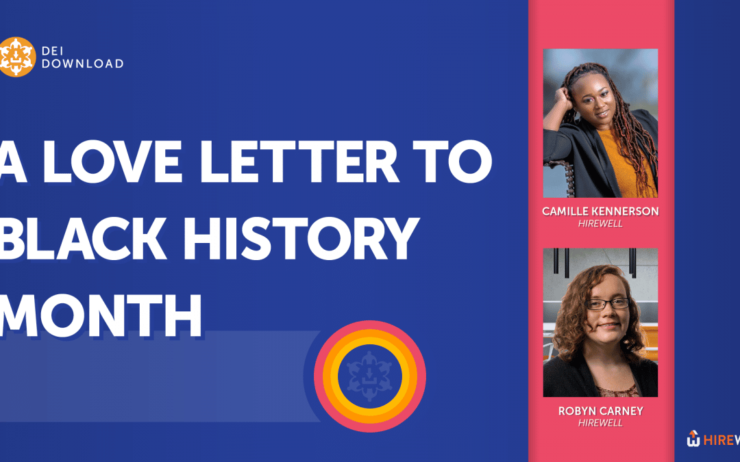 The DEI Download: A Love Letter to Black History Month