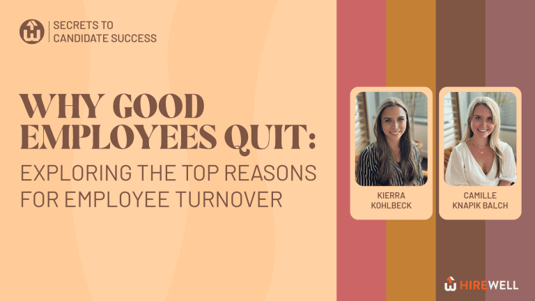 Secrets to Candidate Success: Why Good Employees Quit: Exploring the Top Reasons for Employee Turnover