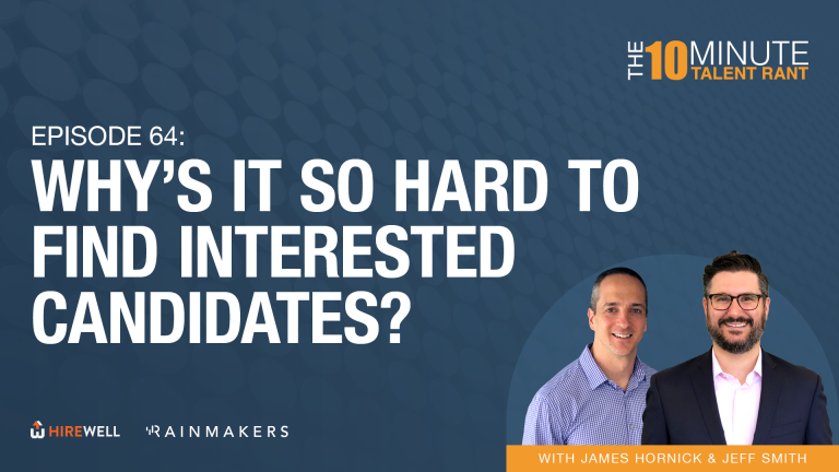 Why’s It So Hard To Find Interested Candidates?
