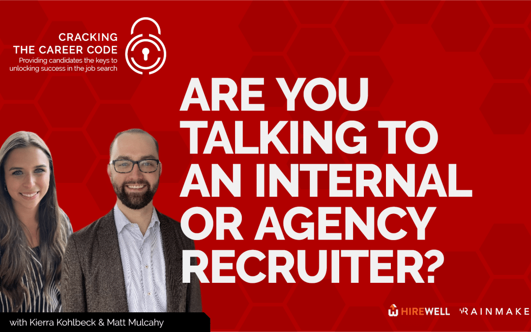 Cracking the Career Code: Are You Talking With an Internal or Agency Recruiter?