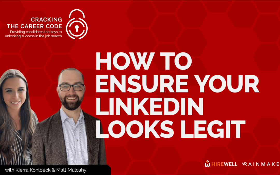 Cracking the Career Code: How to Ensure Your LinkedIn Looks Legit