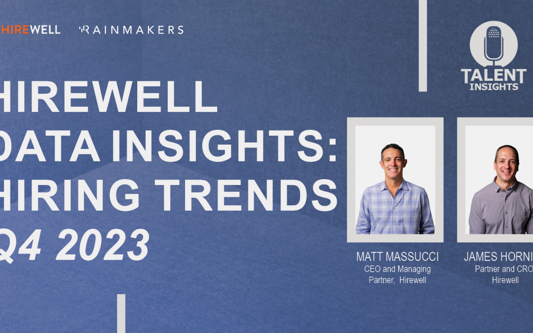 Hirewell Data Insights: Hiring Trends Q4 2023￼