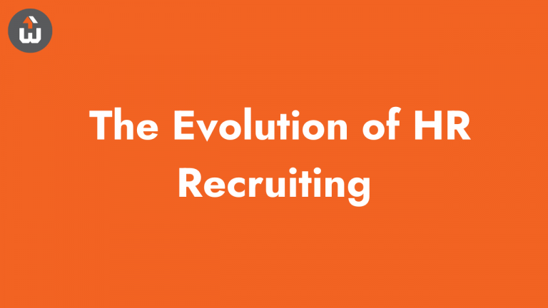 The Evolution of HR Recruiting