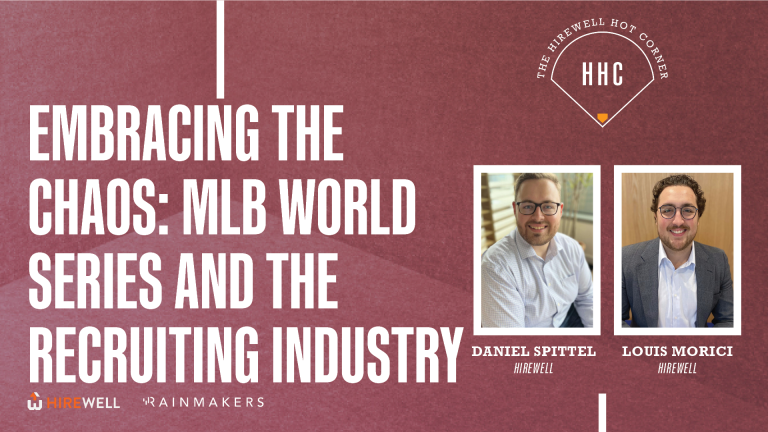 Embracing the Chaos: MLB World Series and the Recruiting Industry