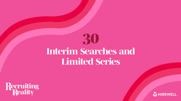 Recruiting Reality: Interim Searches and Limited Series 