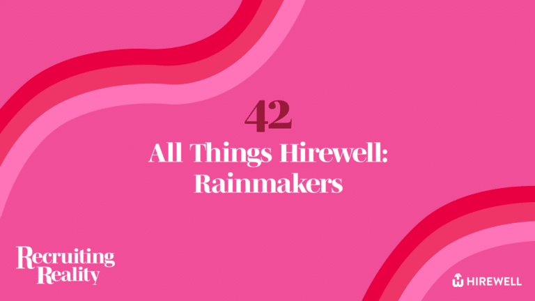 All Things Hirewell: Rainmakers
