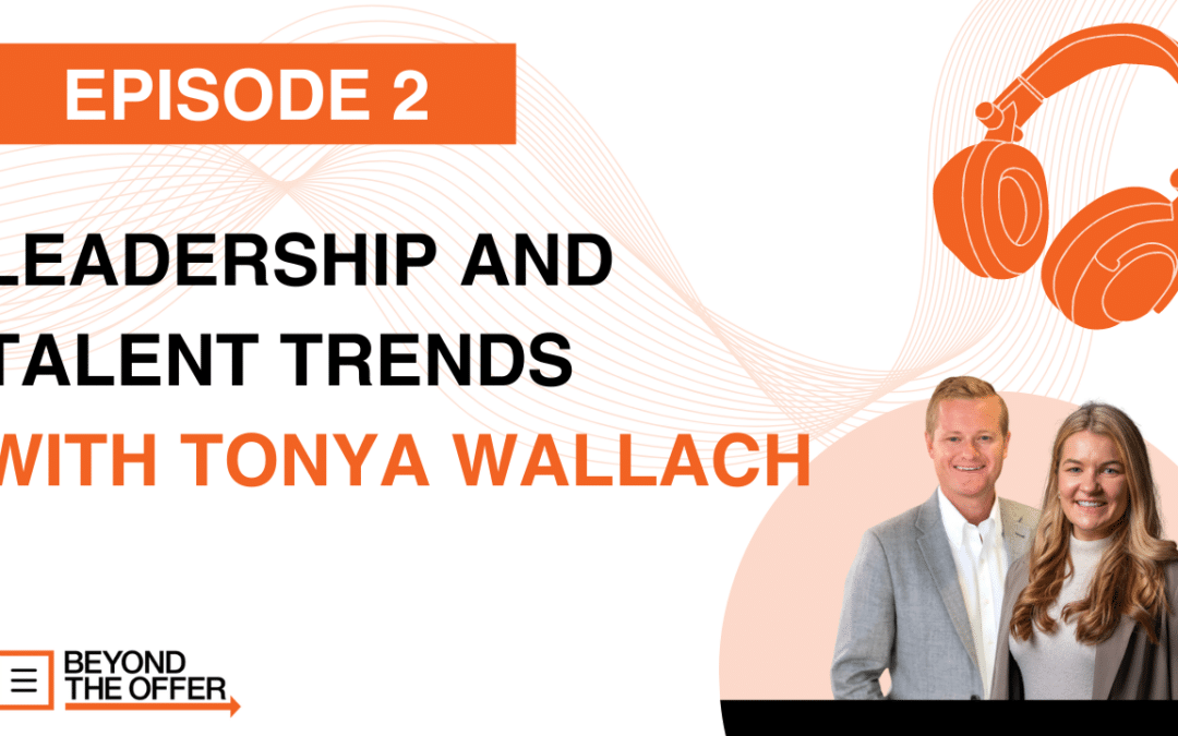 Leadership and Talent Trends with Tonya Wallach