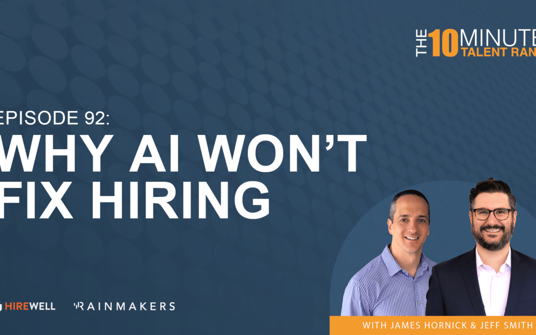 Why AI Won’t Fix Hiring