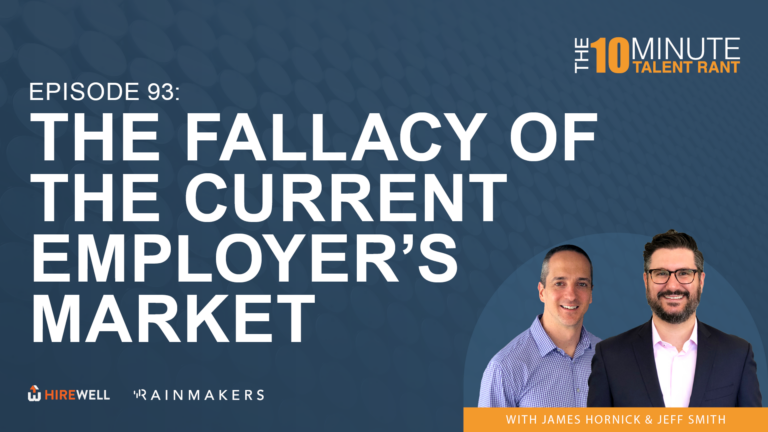 The Fallacy of the Current “Employer’s Market”