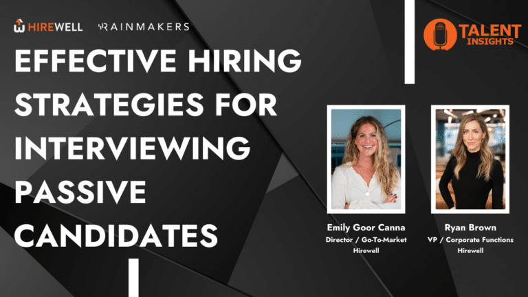 Effective Hiring Strategies for Interviewing Passive Candidates