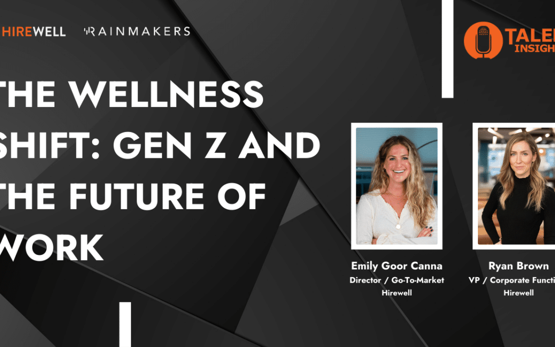 The Wellness Shift: Gen Z and the Future Of Work