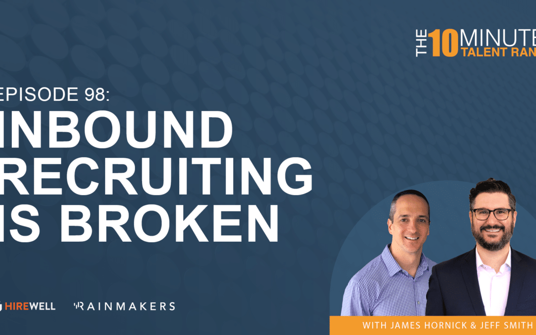 Inbound Recruiting Is Broken