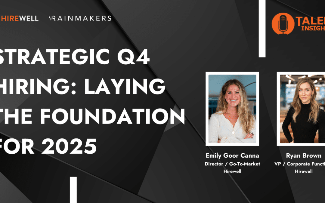 Strategic Q4 Hiring: Laying the Foundation for 2025