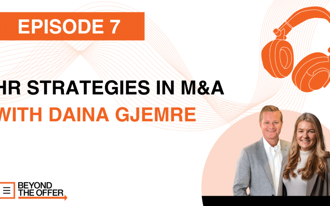 HR Strategies in M&A with Daina Gjemre