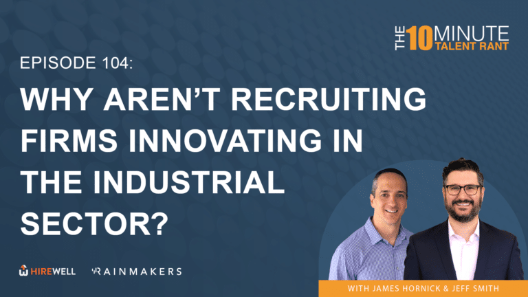 Why Aren’t Recruiting Firms Innovating In The Industrial Sector?