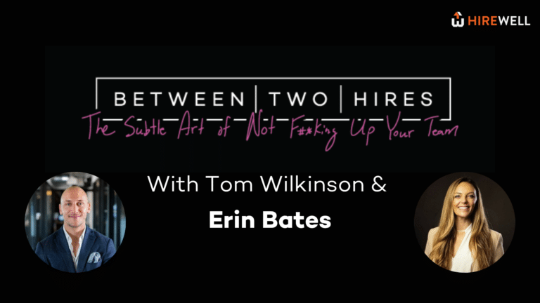 Between Two Hires with Special Guest Erin Bates