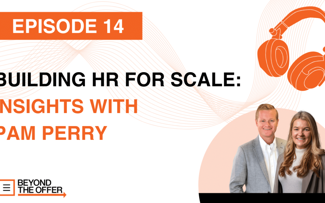 Building HR for Scale: Insights With Pam Perry