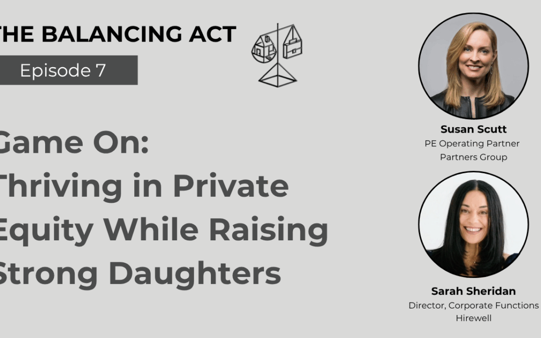 Game On: Thriving in Private Equity While Raising Strong Daughters