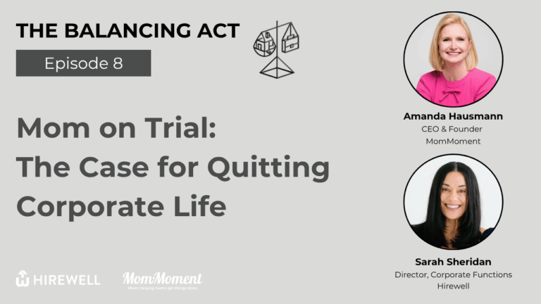 Mom on Trial: The Case for Quitting Corporate Life