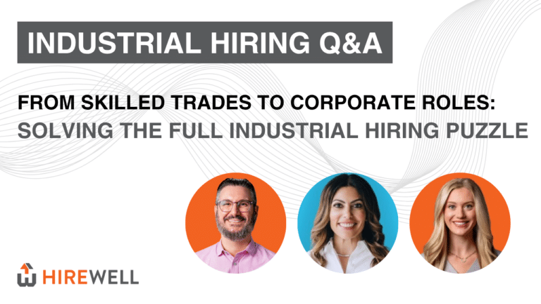 Industrial Hiring Is Not One Size Fits All